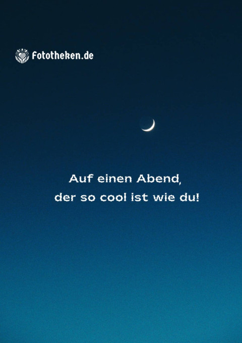 Auf einen Abend, der so cool ist wie du!