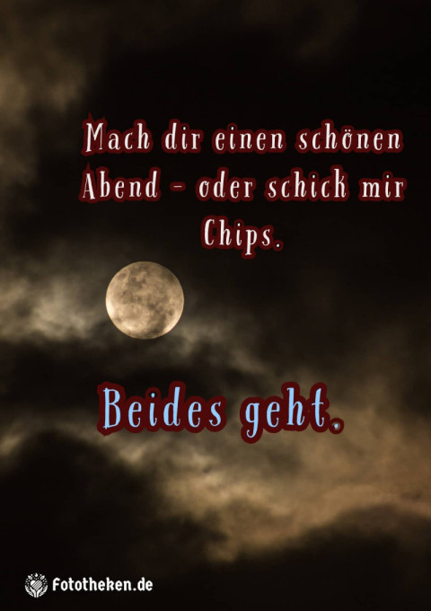 Mach dir einen schönen Abend – oder schick mir Chips  Beides geht