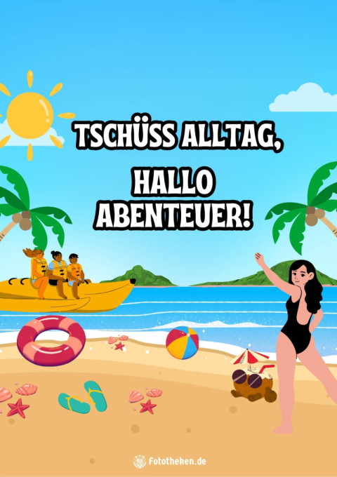 Tschüss Alltag, hallo Abenteuer!