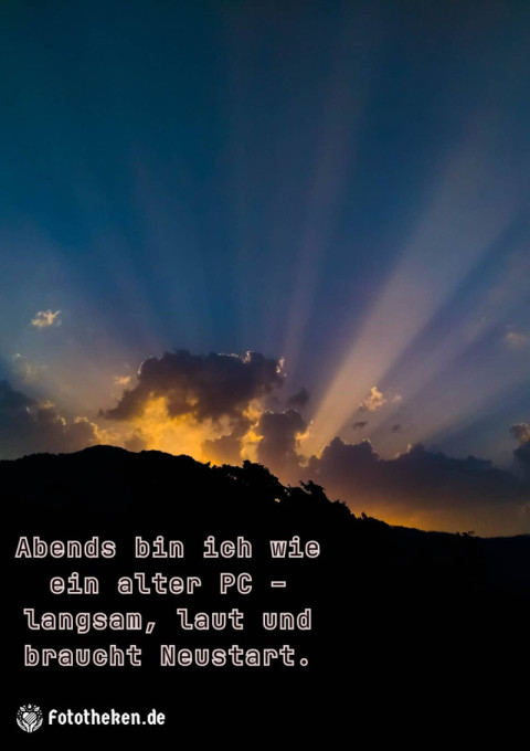 Abends bin ich wie ein alter PC – langsam, laut und braucht Neustart