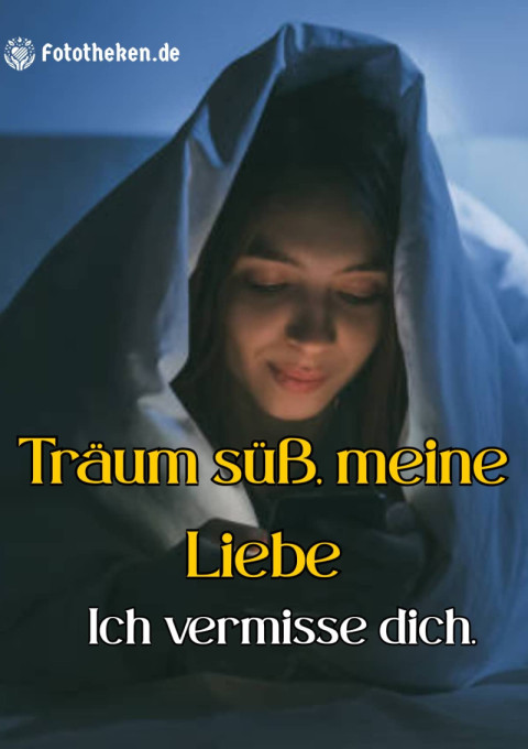 Träum süß, meine Liebe  Ich vermisse dich
