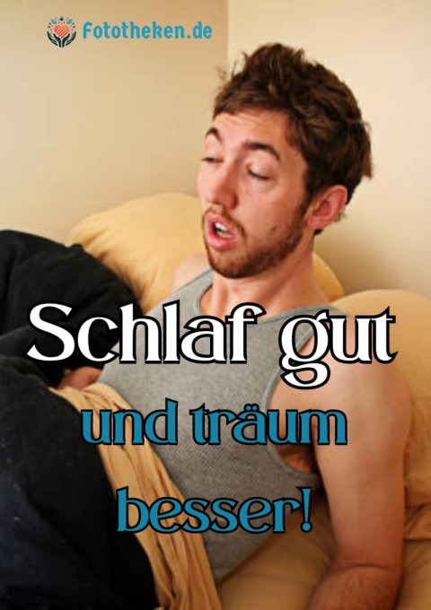 Schlaf gut – und träum besser!