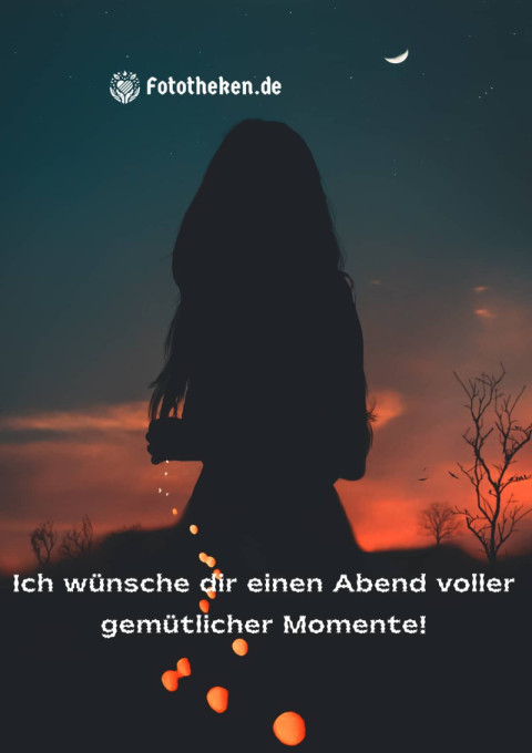 Ich wünsche dir einen Abend voller gemütlicher Momente!