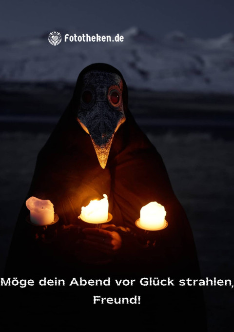 Möge dein Abend vor Glück strahlen, Freund!