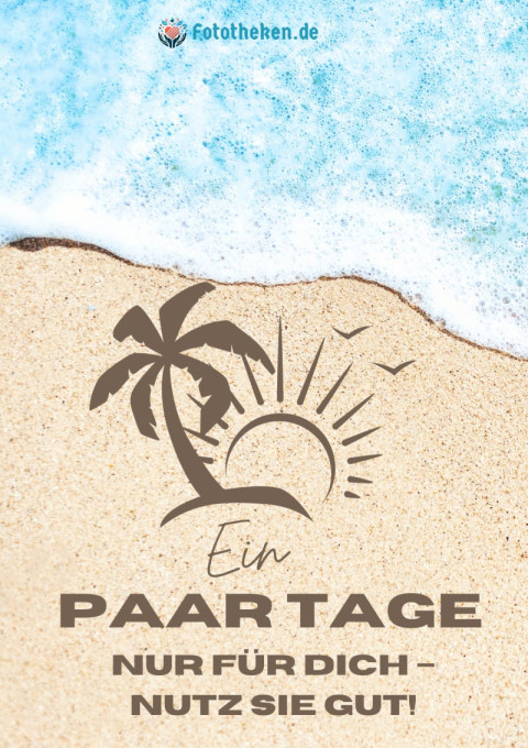 Ein paar Tage nur für dich – nutz sie gut!
