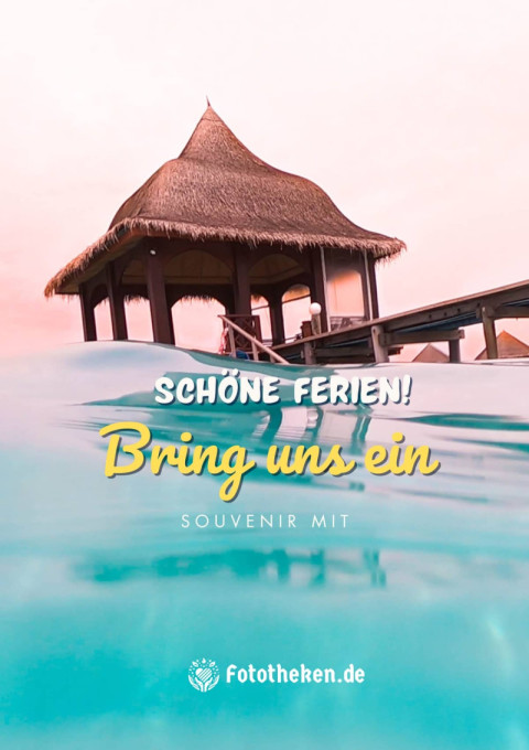 Schöne Ferien! Bring uns ein Souvenir mit