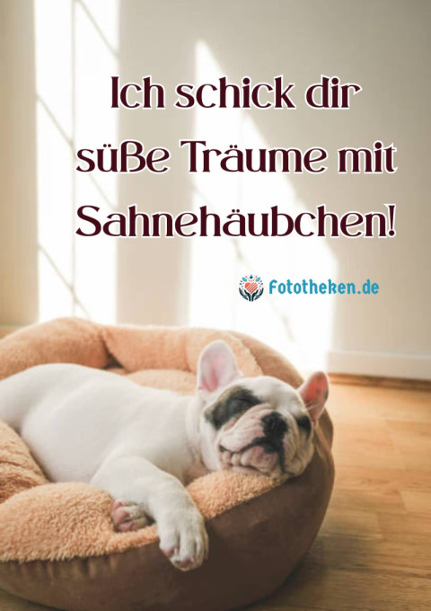 Ich schick dir süße Träume mit Sahnehäubchen!