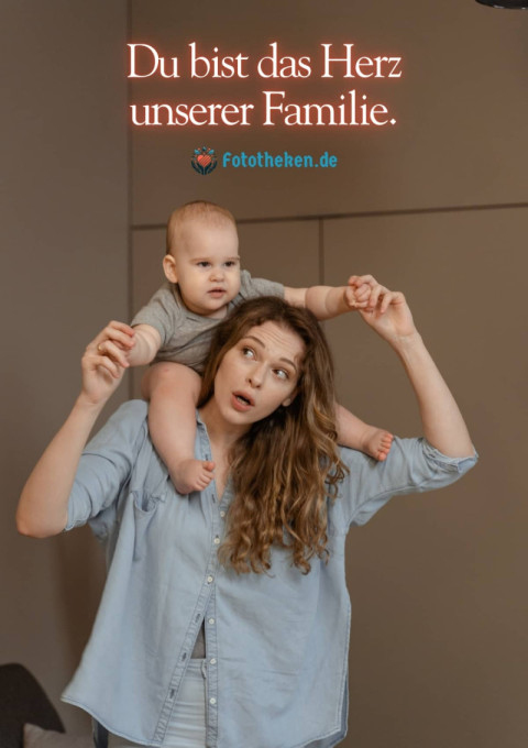 Du bist das Herz unserer Familie