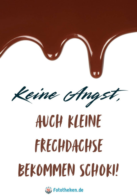 Keine Angst, auch kleine Frechdachse bekommen Schoki!