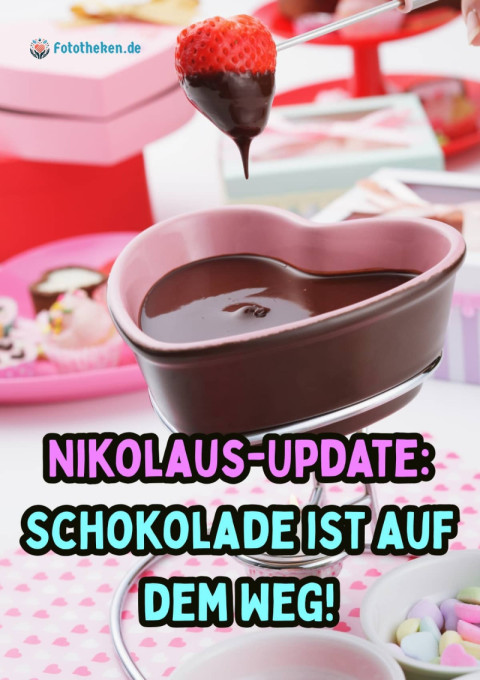 Nikolaus Update Schokolade ist auf dem Weg!