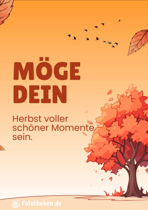 Möge dein Herbst voller schöner Momente sein