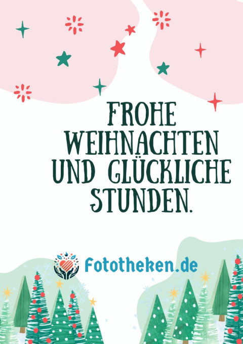 Frohe Weihnachten und glückliche Stunden