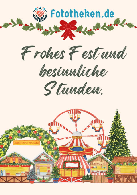 Frohes Fest und besinnliche Stunden