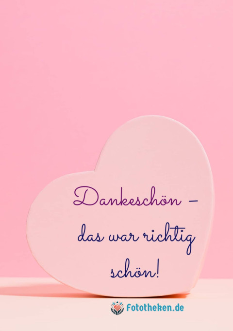Dankeschön – das war richtig schön!