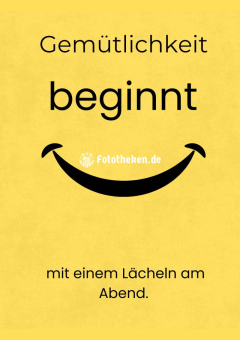 Gemütlichkeit beginnt mit einem Lächeln am Abend