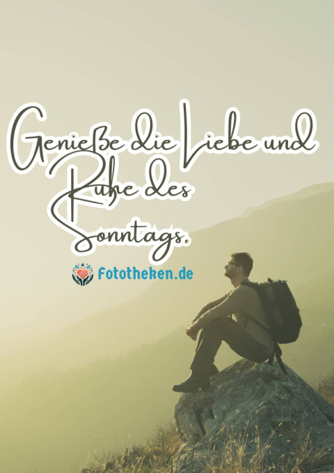 Genieße die Liebe und Ruhe des Sonntags
