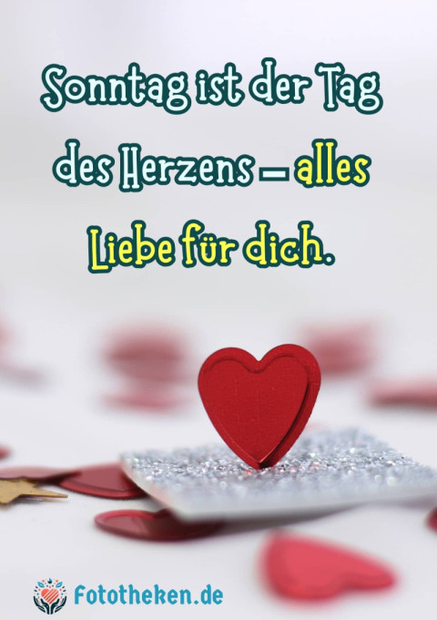 Sonntag ist der Tag des Herzens – alles Liebe für dich
