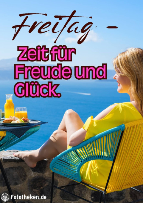 Freitag – Zeit für Freude und Glück