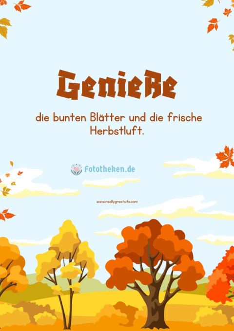 Genieße die bunten Blätter und die frische Herbstluft