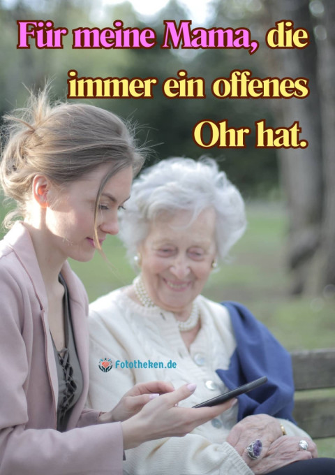 Für meine Mama, die immer ein offenes Ohr hat