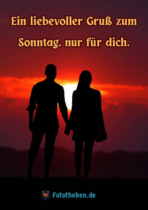 Ein liebevoller Gruß zum Sonntag, nur für dich