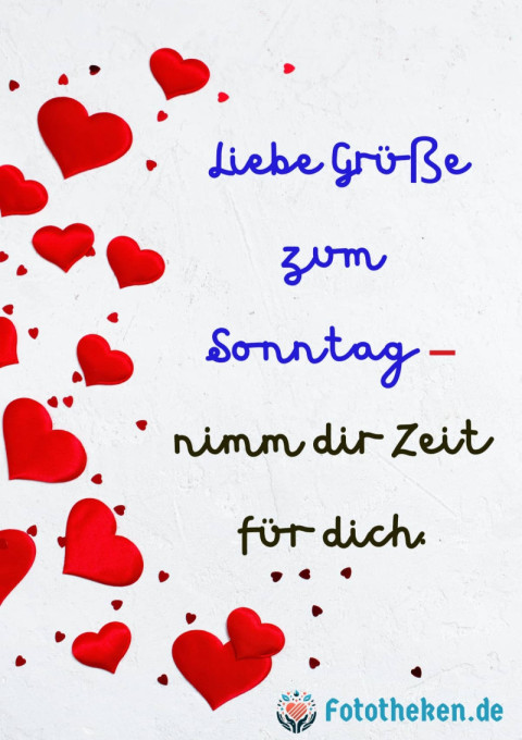 Liebe Grüße zum Sonntag – nimm dir Zeit für dich