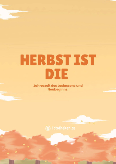 Herbst ist die Jahreszeit des Loslassens und Neubeginns