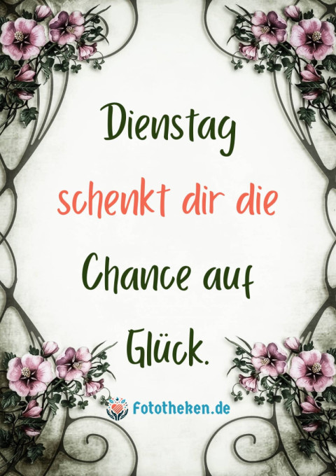 Dienstag schenkt dir die Chance auf Glück
