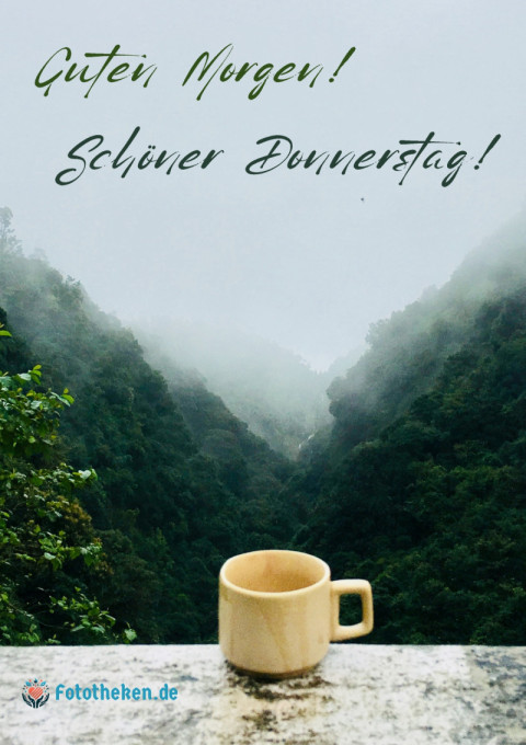 Guten Morgen! Schöner Donnerstag!
