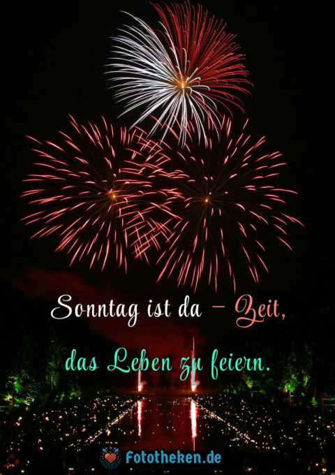 Sonntag ist da – Zeit, das Leben zu feiern
