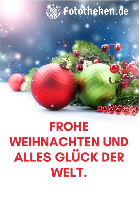 Frohe Weihnachten und alles Glück der Welt