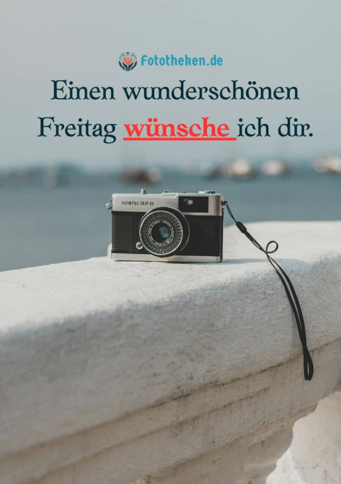 Einen wunderschönen Freitag wünsche ich dir