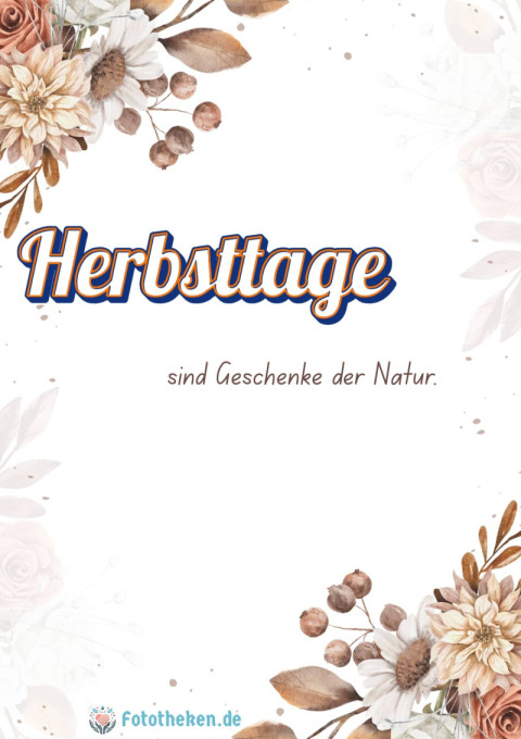 Herbsttage sind Geschenke der Natur
