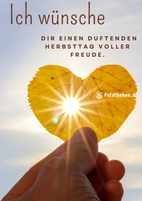 Ich wünsche dir einen duftenden Herbsttag voller Freude