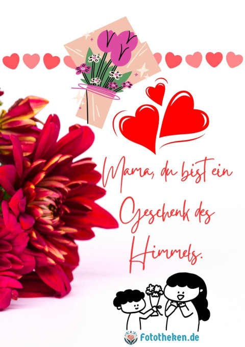 Mama, du bist ein Geschenk des Himmels