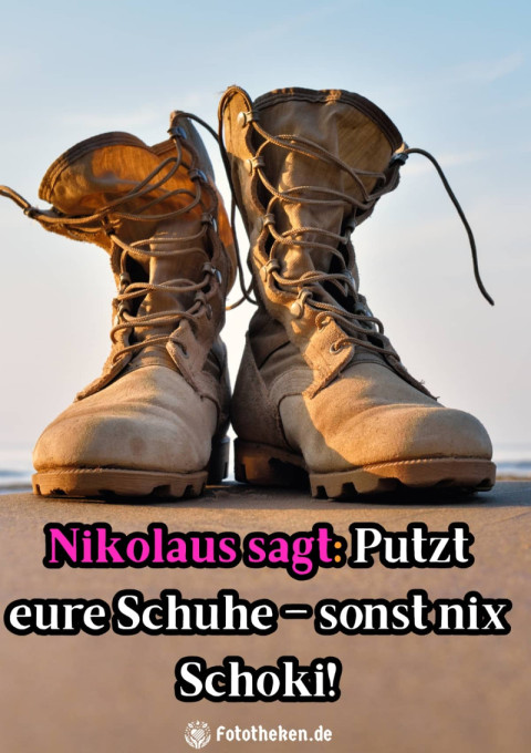 Nikolaus sagt Putzt eure Schuhe – sonst nix Schoki!