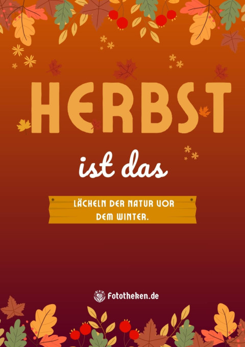 Herbst ist das Lächeln der Natur vor dem Winter