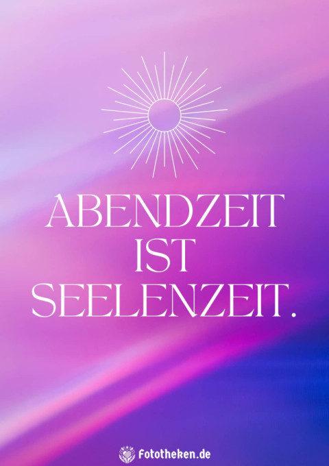 Abendzeit ist Seelenzeit