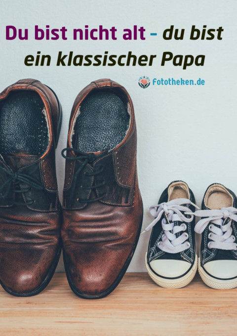 Du bist nicht alt – du bist ein klassischer Papa