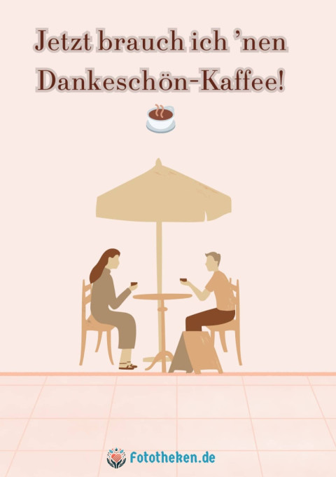Danke! Jetzt brauch ich ’nen Dankeschön Kaffee! ☕
