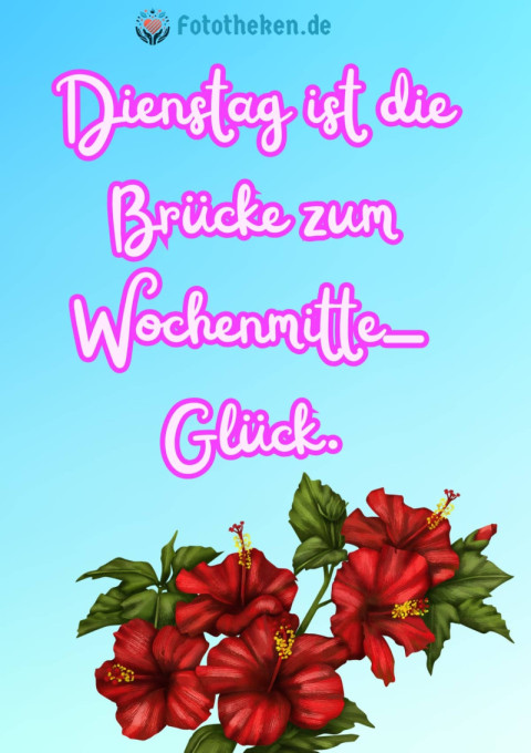 Dienstag ist die Brücke zum Wochenmitte Glück