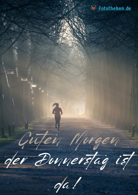 Guten Morgen, der Donnerstag ist da!