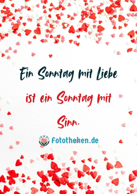 Ein Sonntag mit Liebe ist ein Sonntag mit Sinn