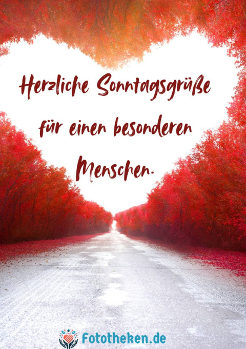 Herzliche Sonntagsgrüße für einen besonderen Menschen