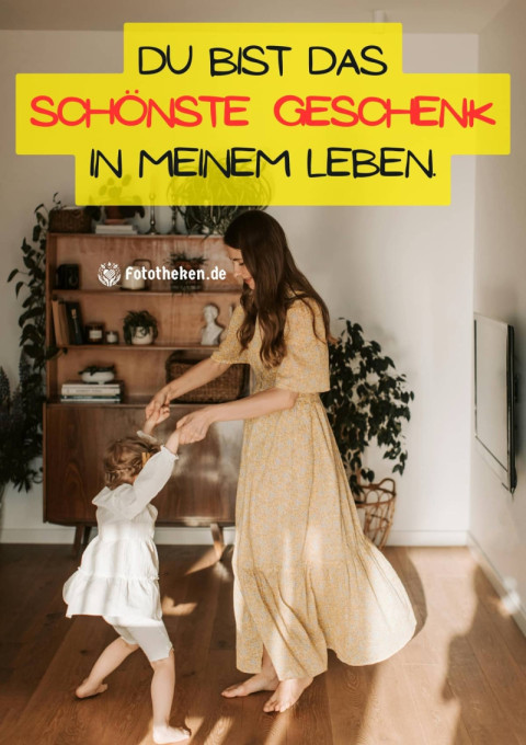 Du bist das schönste Geschenk in meinem Leben