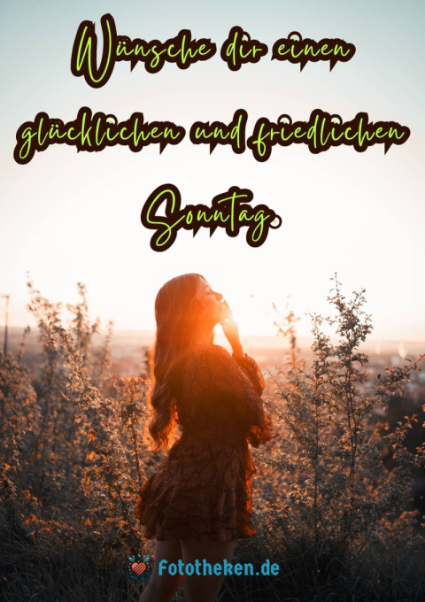 Wünsche dir einen glücklichen und friedlichen Sonntag