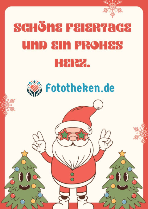 Schöne Feiertage und ein frohes Herz