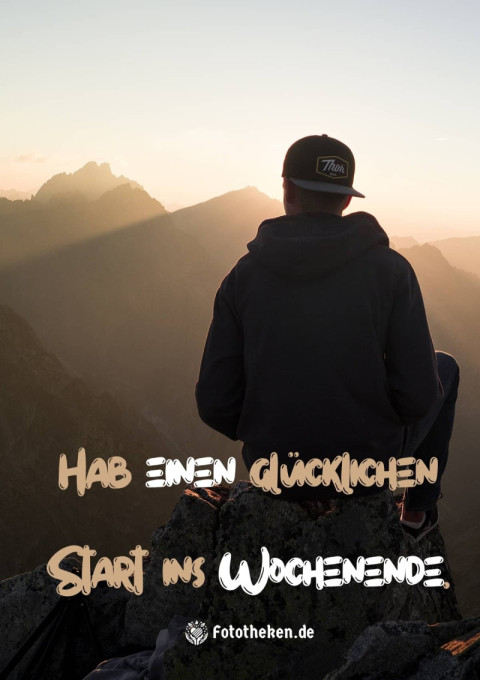 Hab einen glücklichen Start ins Wochenende