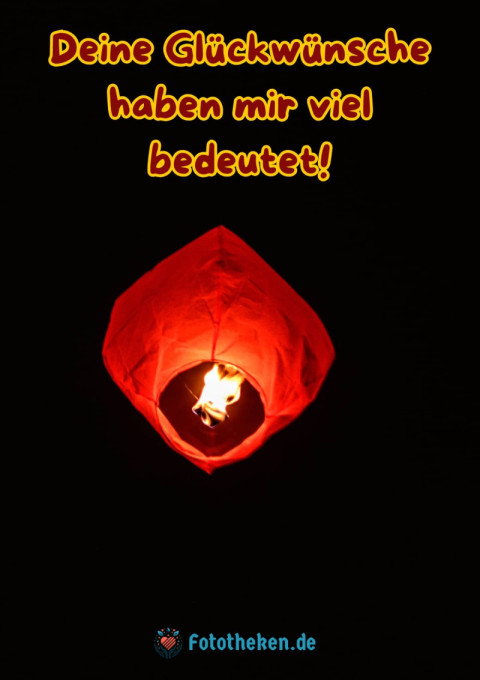 Deine Glückwünsche haben mir viel bedeutet!