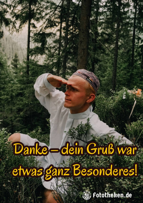 Danke – dein Gruß war etwas ganz Besonderes!